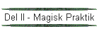 Del II - Magisk Praktik
