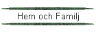 Hem och Familj