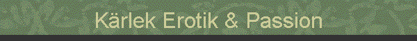 Krlek Erotik & Passion