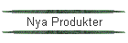 Nya Produkter